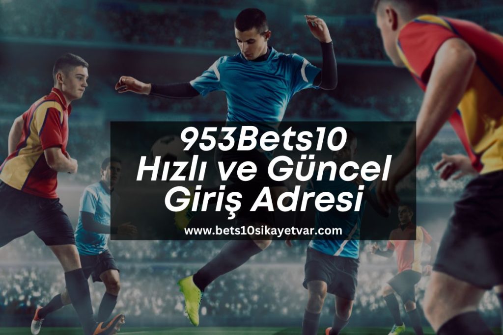 bets10sikayetvar-bets10giris-953Bets10